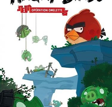 tome 1 – Opération Omelette – Angry Birds