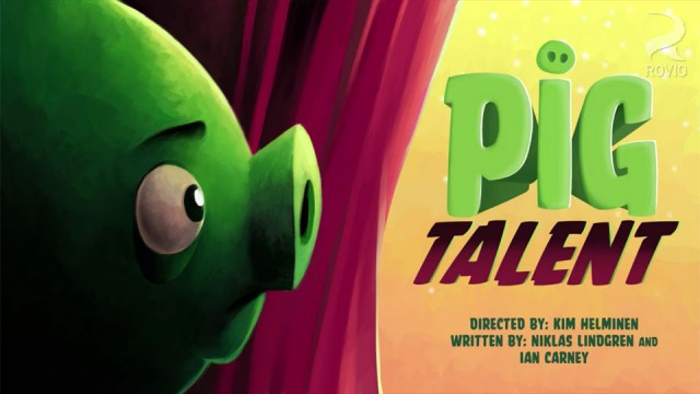 Angry Birds Toons 06 – bande annonce de l’épisode « Pig Talent »